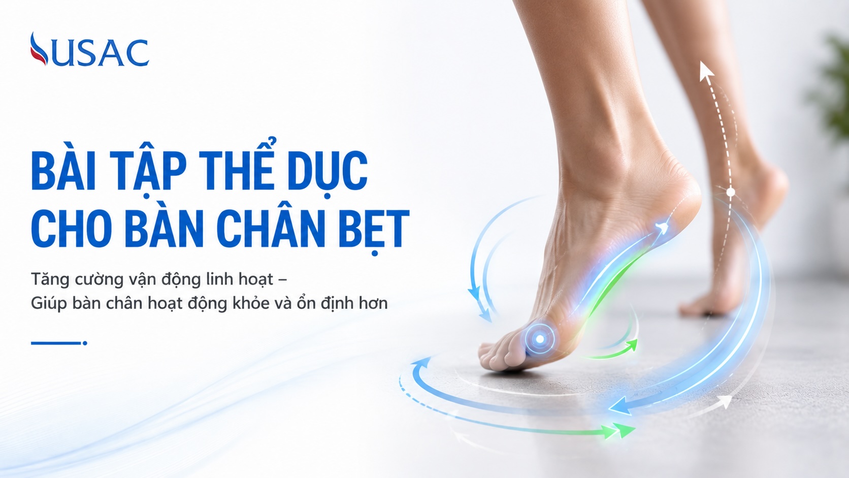 Bài Tập Thể Dục Cho Bàn Chân Bẹt Bài Tập Thể Dục Cho Bàn Chân Bẹt