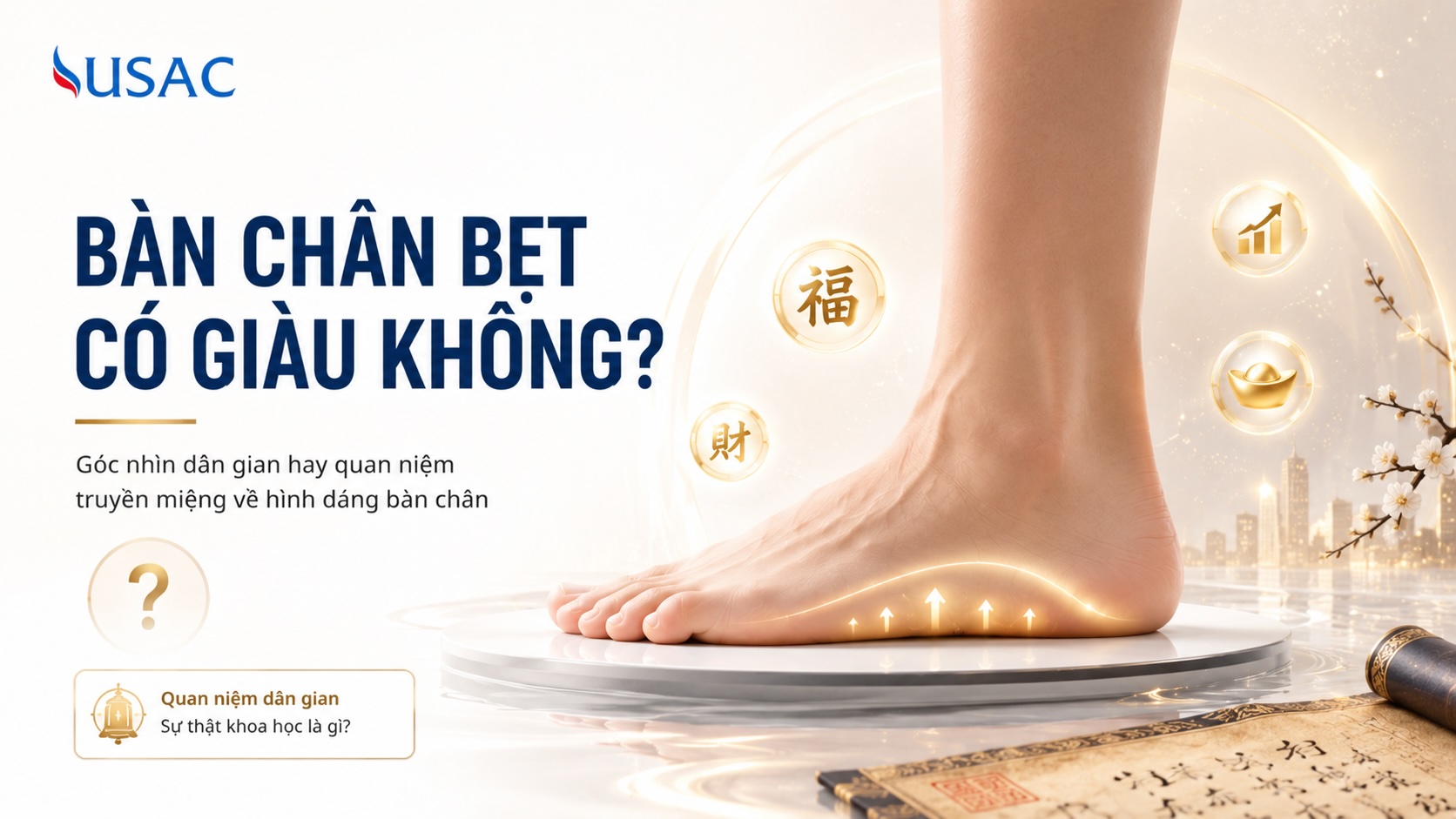 Bàn Chân Bẹt Có Giàu Không Bàn Chân Bẹt Có Giàu Không