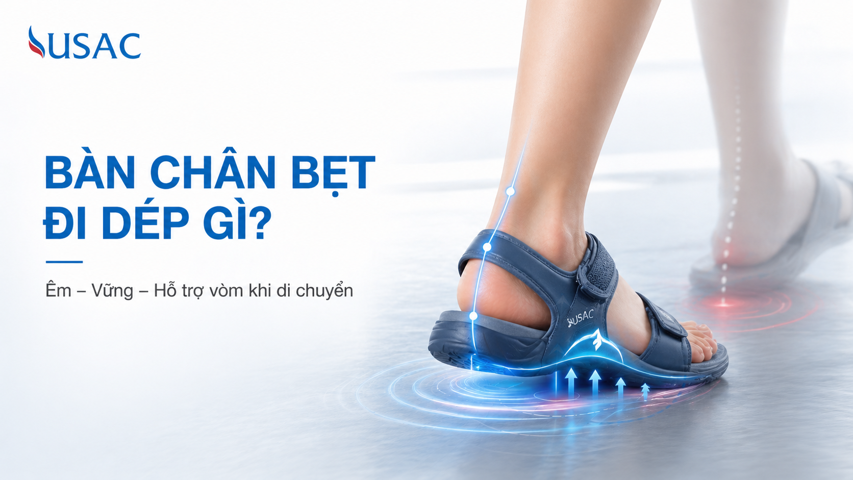 Bàn Chân Bẹt Đi Dép Gì