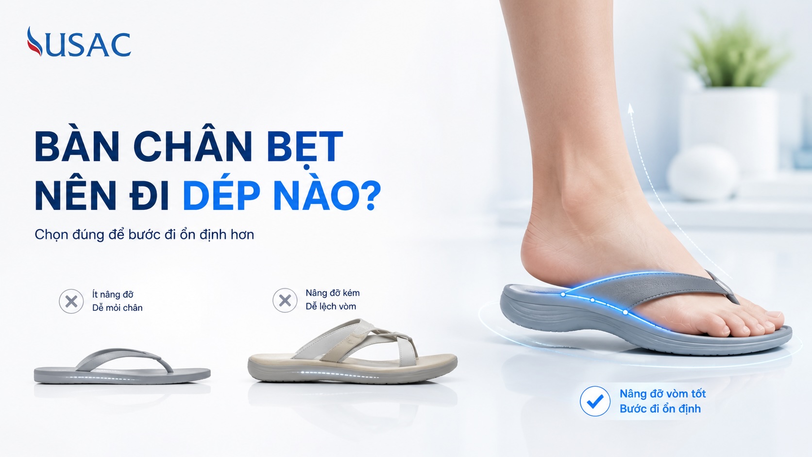 Bàn Chân Bẹt Nên Đi Dép Nào Bàn Chân Bẹt Nên Đi Dép Nào